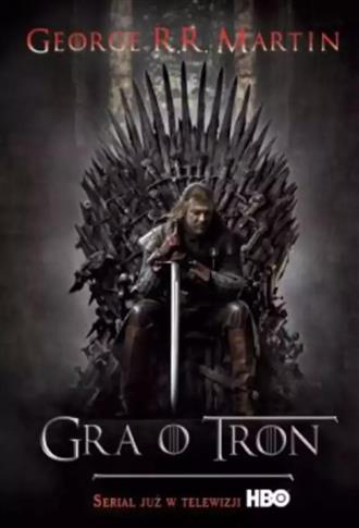Pieśń Lodu i Ognia. 1. Gra o tron okł. filmowa