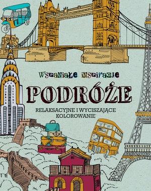 WSPANIAŁE INSPIRACJE PODRÓŻE. RELAKSACYJNE I?