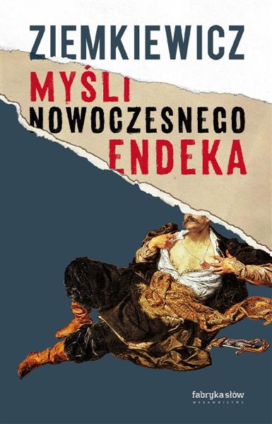 MYŚL NOWOCZESNEGO ENDEKA