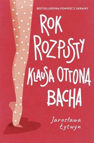 Rok rozpusty Klausa Otto Bacha
