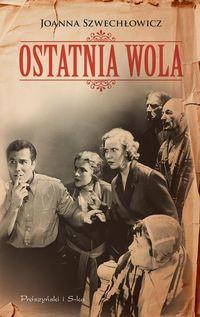 OSTATNIA WOLA
