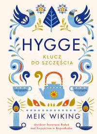 HYGGE. KLUCZ DO SZCZĘŚCIA