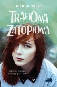 TRAFIONA ZATOPIONA