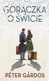 GORĄCZKA O ŚWICIE