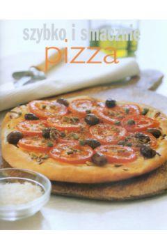 Pizza. Szybko i smacznie