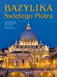 BAZYLIKA ŚWIĘTEGO PIOTRA HISTORIA MONUMENTU