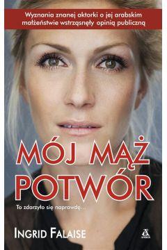 MÓJ MĄŻ POTWÓR