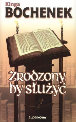 ZRODZONY, BY SŁUŻYĆ