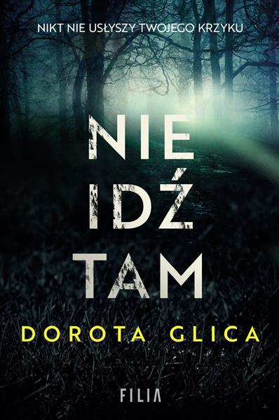 NIE IDŹ TAM