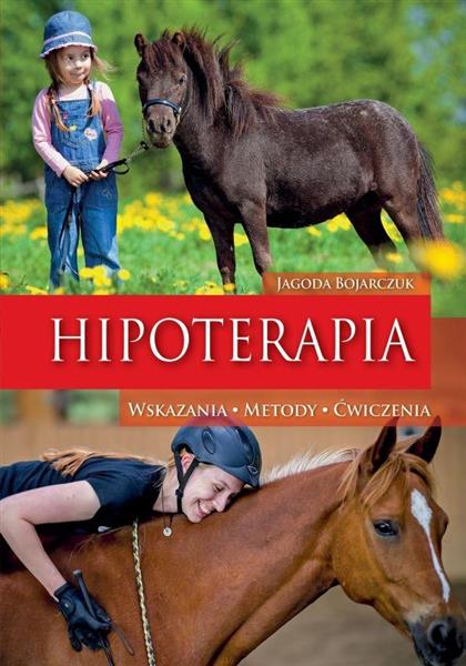 HIPOTERAPIA. WSKAZANIA, METODY, ĆWICZENIA