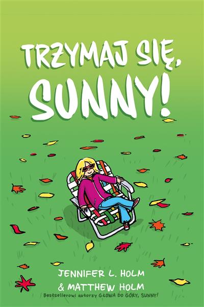 TRZYMAJ SIĘ SUNNY!