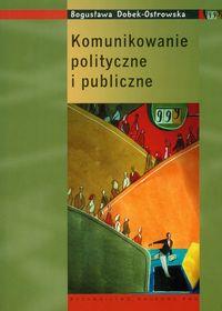 KOMUNIKOWANIE POLITYCZNE I PUBLICZNE. PODRĘCZNIK