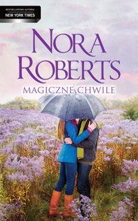 MAGICZNE CHWILE NORA ROBERTS