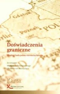 DOŚWIADCZENIA GRANICZNE. MŁODZIEŻ BADA POLSKO-NIEM