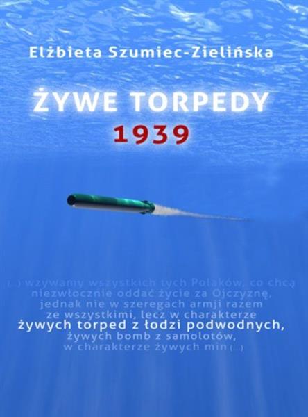 ŻYWE TORPEDY 1939 DEMART