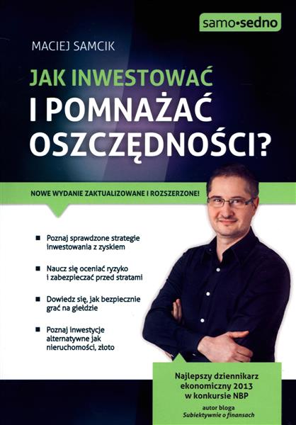 JAK INWESTOWAĆ I POMNAŻAĆ OSZCZĘDNOŚCI?