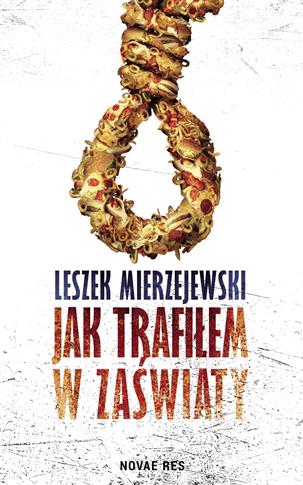 Jak trafiłem w zaświaty