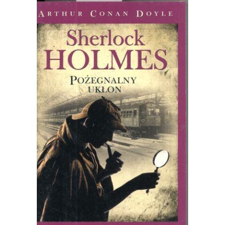 POŻEGNALNY UKŁON SHERLOCK HOLMES