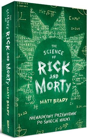 RICK AND MORTY. NIENAUKOWY PRZEWODNIK PO ŚWIECIE..