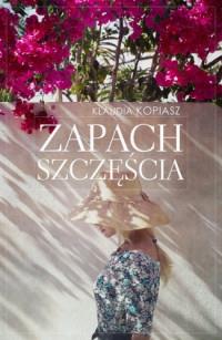 ZAPACH SZCZĘŚCIA