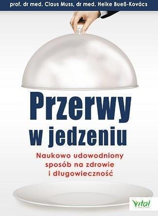 PRZERWY W JEDZENIU NAUKOWO UDOWODNIONY