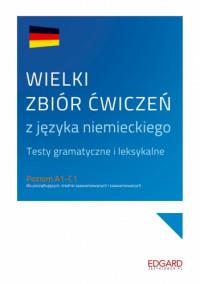 WIELKI ZBIÓR ĆWICZEŃ Z JĘZYKA NIEMIECKIEGO