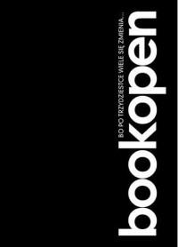 BOOKOPEN BO PO TRZYDZIESTCE WIELE SIĘ?