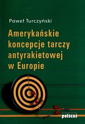 AMERYKAŃSKIE KONCEPCJE TARCZY ANTYRAKIETOWEJ