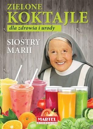 ZIELONE KOKTAJLE SIOSTRY MARII