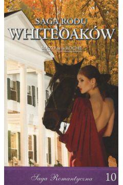 Dziedzictwo Whiteaków. Część 2. Saga Rodu Whiteoak