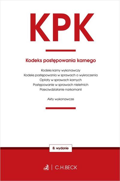 KPK KODEKS POSTĘPOWANIA KARNEGO ORAZ USTAWY TOWARZ