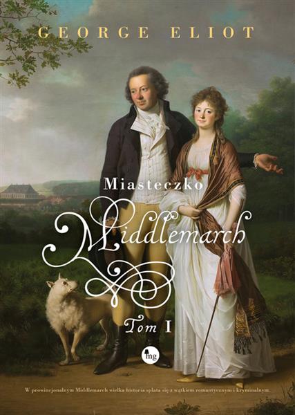 MIASTECZKO MIDDLEMARCH. TOM 1