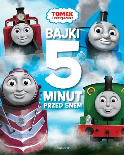 TOMEK I PRZYJACIELE. BAJKI 5 MINUT PRZED SNEM