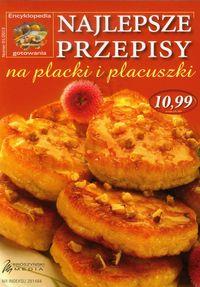 NAJLEPSZE PRZEPISY NA PLACKI I PLACUSZKI