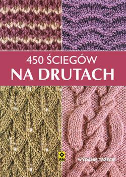 450 ŚCIEGÓW NA DRUTACH WYD. III RM450 ŚCIEGÓW