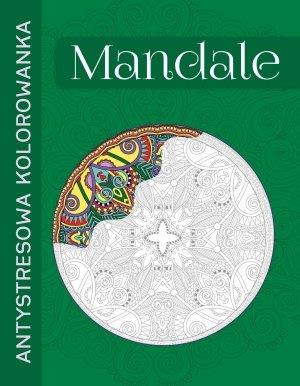 ANTYSTRESOWA KOLOROWANKA. MANDALE
