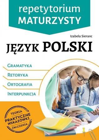 REPETYTORIUM MATURZYSTY. JĘZYK POLSKI. RETORYKA