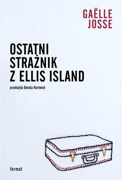 OSTATNI STRAŻNIK Z ELLIS ISLAND