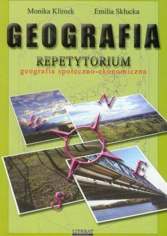 GEOGRAFIA. REPETYTORIUM. GEOGRAFIA SPOŁECZNO-EKO..