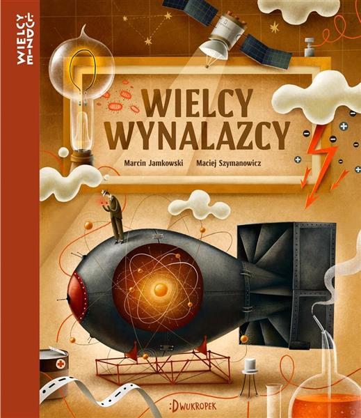 WIELCY WYNALAZCY WIELCY LUDZIE TOM 2