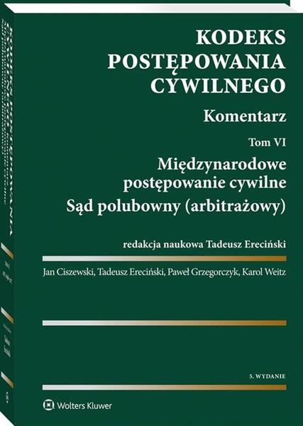 KODEKS POSTĘPOWANIA CYWILNEGO KOMENTARZ TOM 6