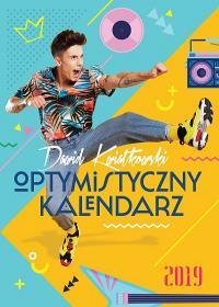 DAWID KWIATKOWSKI. OPTYMISTYCZNY KALEND.2019
