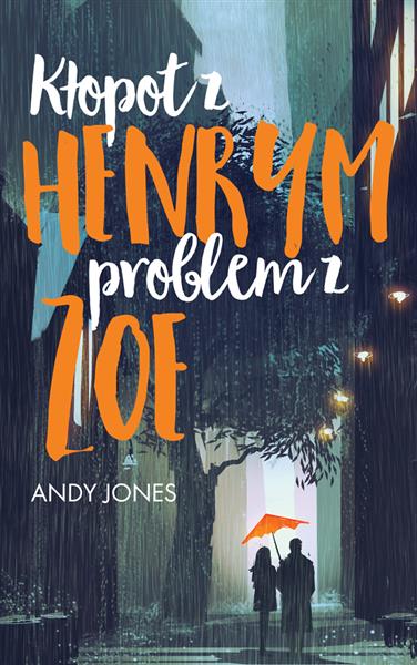 KŁOPOT Z HENRYM, PROBLEM Z ZOE