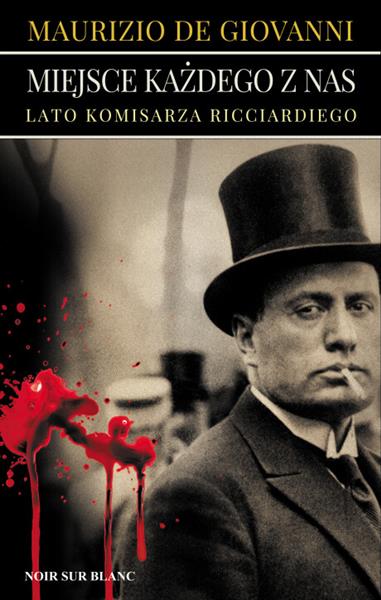 MIEJSCE KAŻDEGO Z NAS. LATO KOMISARZA RICCIARDIEGO