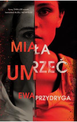 MIAŁA UMRZEĆ (POCKET)