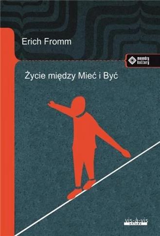 Życie między Mieć i Być