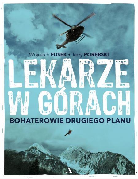 LEKARZE W GÓRACH. BOHATEROWIE DRUGIEGO PLANU