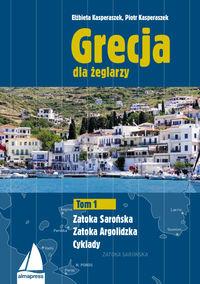 GRECJA DLA ŻEGLARZY. TOM 1