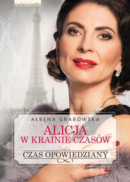 ALICJA W KRAINIE CZASÓW. TOM 2. CZAS OPOWIEDZIANY