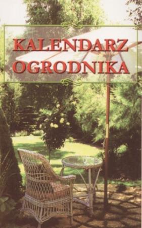 KALENDARZ OGRODNIKA